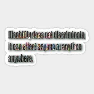 Disabilty does not discrminate Sticker